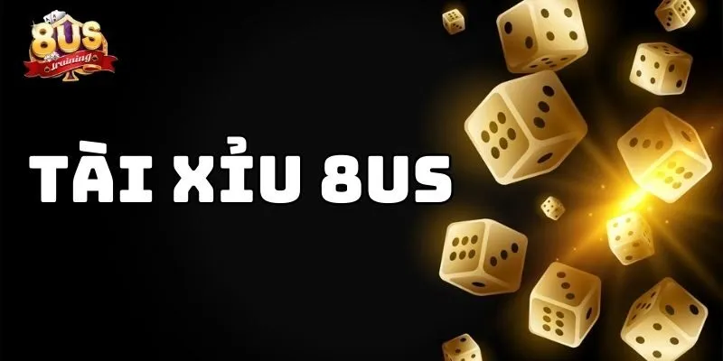 Tài Xỉu 8us – Trải Nghiệm Game Xúc Xắc Đỉnh Cao 2 Tài Xỉu 8us – Trải Nghiệm Game Xúc Xắc Đỉnh Cao